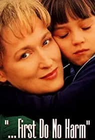 ...First Do No Harm 1997