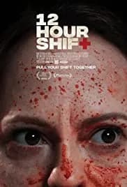 12 Hour Shift (2020)