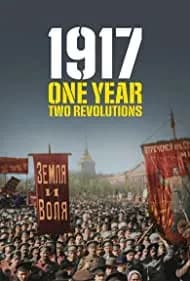 1917: One Year, Two Revolutions 2017