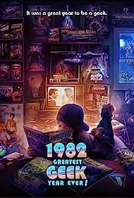 1982: Greatest Geek Year Ever! (2023)