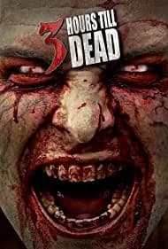 3 Hours till Dead ()