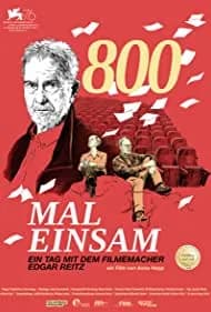 800 Mal Einsam - ein Tag mit dem Filmemacher Edgar Reitz 2020