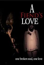 A Fiend's Love 2019