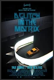 A Glitch in the Matrix 2021