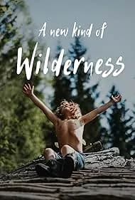 A New Kind of Wilderness 2024