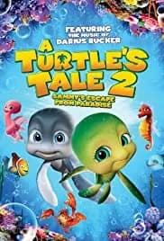 A Turtle's Tale 2: Sammy's Escape from Paradise 2012