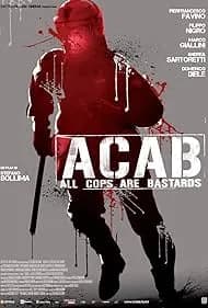 A.C.A.B. - All Cops Are Bastards (2012)