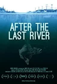 After the Last River 2015