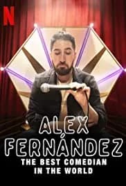 Alex Fernández: The Best Comedian in the World 2020