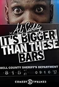 Ali Siddiq: It's Bigger Than These Bars 2018