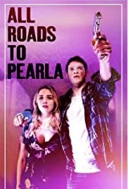 All Roads to Pearla (2019)