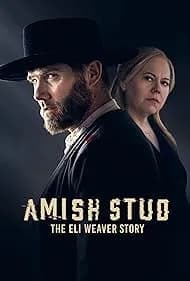Amish Stud: The Eli Weaver Story 2023