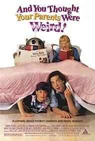 And You Thought Your Parents Were Weird 1991
