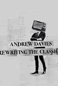 Andrew Davies: Rewriting the Classics (2018)