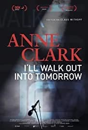 Anne Clark - I'll Walk out into Tomorrow 2017