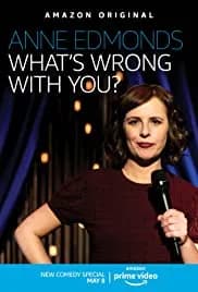 Anne Edmonds: What's Wrong with You? 2020