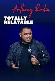 Anthony Rodia Totally Relatable 2024