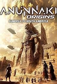 Anunnaki Origins: Sumeria to South America 2025