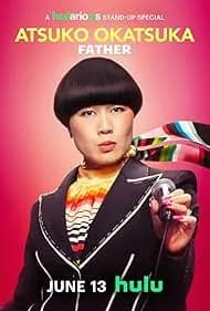 Atsuko Okatsuka: Father 2025