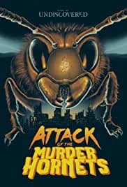 Attack of the Murder Hornets 2021