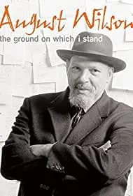 August Wilson: The Ground on Which I Stand 2015