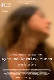 Ayer no termina nunca (2013)