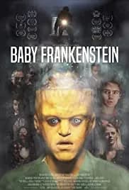 Baby Frankenstein 2018