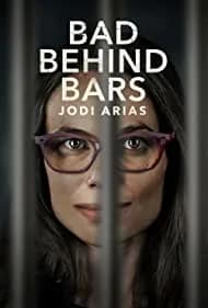 Bad Behind Bars: Jodi Arias 2023