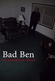 Bad Ben - The Mandela Effect 2018