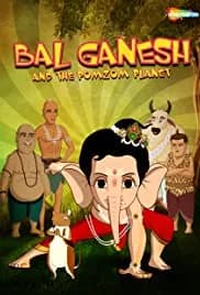 Bal Ganesh and the PomZom Planet (2017)