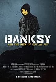 Banksy and the Rise of Outlaw Art 2020