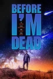 Before I'm Dead (2021)