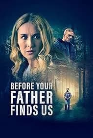 Before Your Father Finds Us 2025