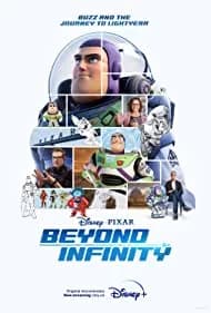 Beyond Infinity: Buzz and the Journey to Lightyear 2022
