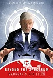 Beyond The Spectrum - Maussan's UFO Files 2019