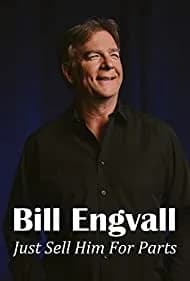 Bill Engvall: Just Sell Him for Parts 2016