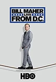 Bill Maher: Live from D.C. 2014