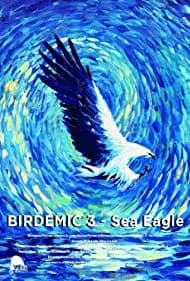 Birdemic 3: Sea Eagle 2022