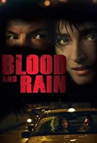 Blood and Rain (2010)