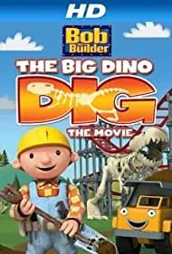 Bob the Builder: Big Dino Dig 2011