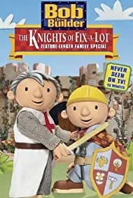 Bob the Builder: The Knights of Fix-A-Lot 2003