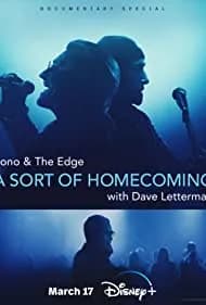 Bono & The Edge: A Sort of Homecoming with Dave Letterman 2023