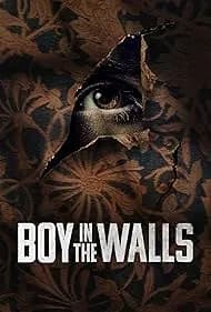 Boy in the Walls 2023