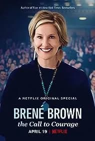 Brené Brown: The Call to Courage 2019