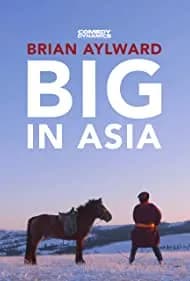Brian Aylward: Big in Asia (2020)