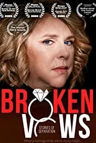 Broken Vows: Stories of Separation 2020