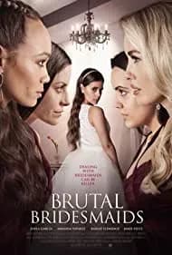 Brutal Bridesmaids 2021