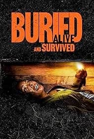 Buried Alive and Survived 2024