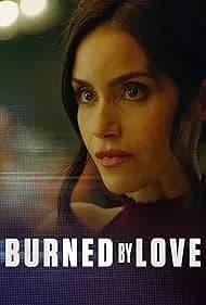 Burned by Love 2023