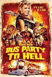 Bus Party to Hell (2017)